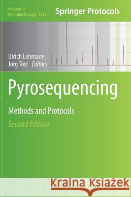 Pyrosequencing: Methods and Protocols Lehmann, Ulrich 9781493927142 Humana Press