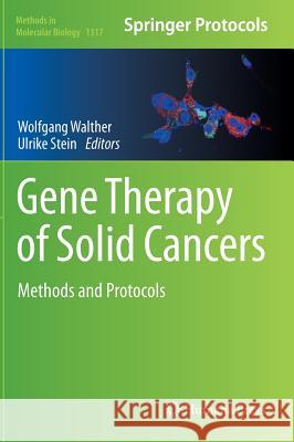 Gene Therapy of Solid Cancers: Methods and Protocols Walther, Wolfgang 9781493927265 Humana Press