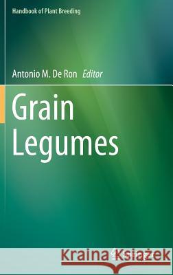 Grain Legumes Antonio M. D 9781493927968 Springer