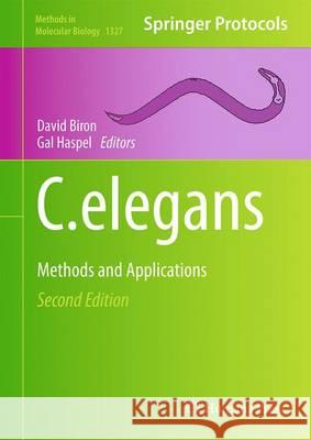 C. Elegans: Methods and Applications Biron, David 9781493928415 Springer