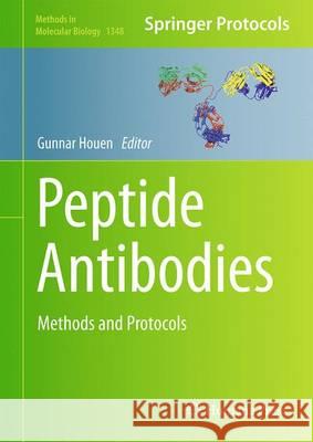 Peptide Antibodies: Methods and Protocols Houen, Gunnar 9781493929986 Humana Press