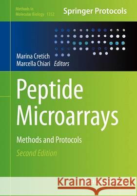 Peptide Microarrays: Methods and Protocols Cretich, Marina 9781493930364 Humana Press