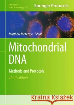 Mitochondrial DNA: Methods and Protocols McKenzie, Matthew 9781493930395 Humana Press