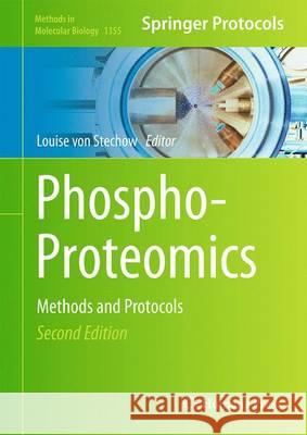Phospho-Proteomics: Methods and Protocols Von Stechow, Louise 9781493930487