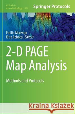 2-D Page Map Analysis: Methods and Protocols Marengo, Emilio 9781493932542 Humana Press