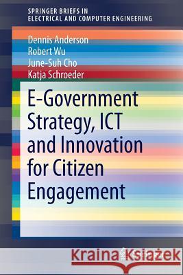 E-Government Strategy, Ict and Innovation for Citizen Engagement Anderson, Dennis 9781493933488 Springer