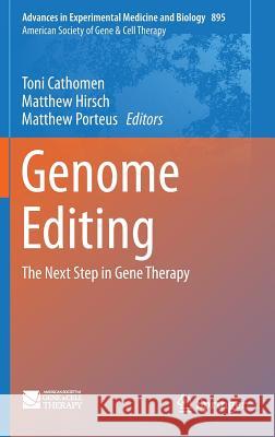 Genome Editing: The Next Step in Gene Therapy Cathomen, Toni 9781493935079