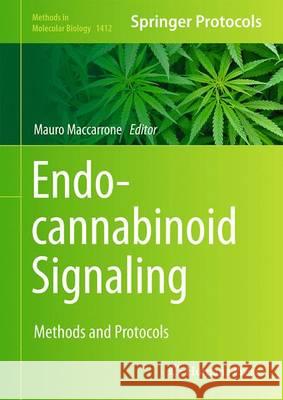 Endocannabinoid Signaling: Methods and Protocols Maccarrone, Mauro 9781493935376