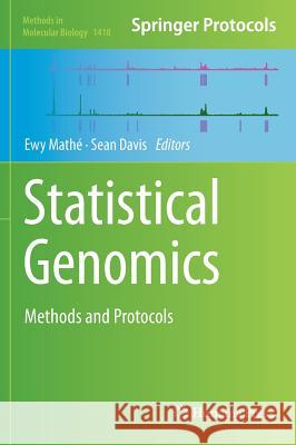 Statistical Genomics: Methods and Protocols Mathé, Ewy 9781493935765