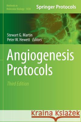Angiogenesis Protocols Stewart G. Martin 9781493936267