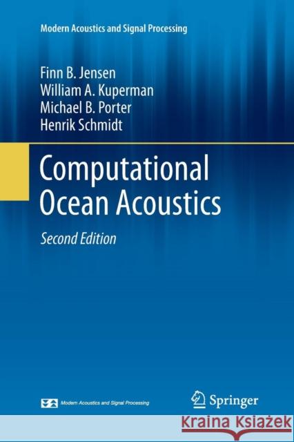 Computational Ocean Acoustics Finn B. Jensen William A. Kuperman Michael B. Porter 9781493937042 Springer