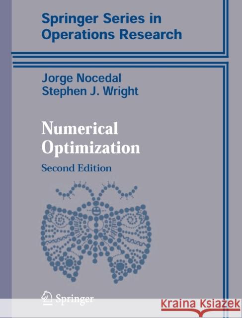 Numerical Optimization Nocedal, Jorge|||Wright, Stephen 9781493937110