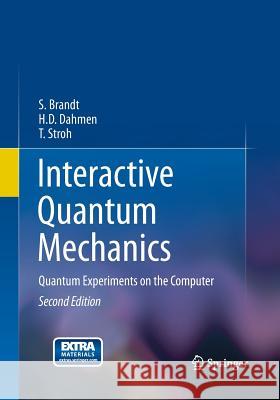 Interactive Quantum Mechanics: Quantum Experiments on the Computer Brandt, Siegmund 9781493938247 Springer