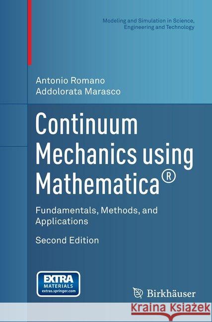 Continuum Mechanics Using Mathematica(r): Fundamentals, Methods, and Applications Romano, Antonio 9781493938346 Birkhauser
