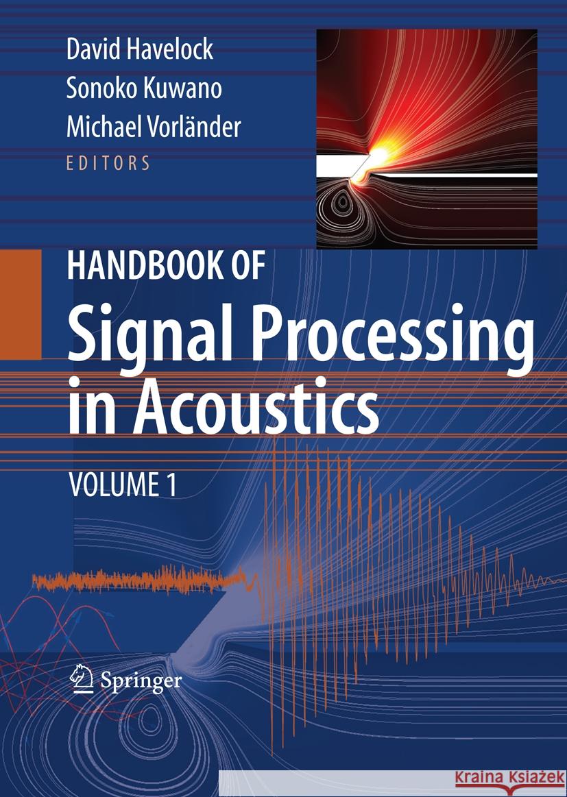 Handbook of Signal Processing in Acoustics, 2-Volume Set David Havelock Sonoko Kuwano Michael Vorlander 9781493938391 Springer