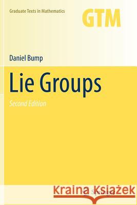 Lie Groups Daniel Bump 9781493938421 Springer