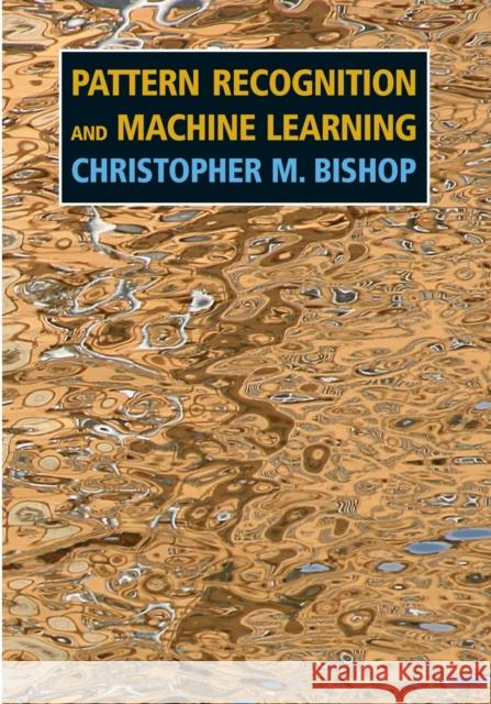 Pattern Recognition and Machine Learning Bishop, Christopher M. 9781493938438 Springer
