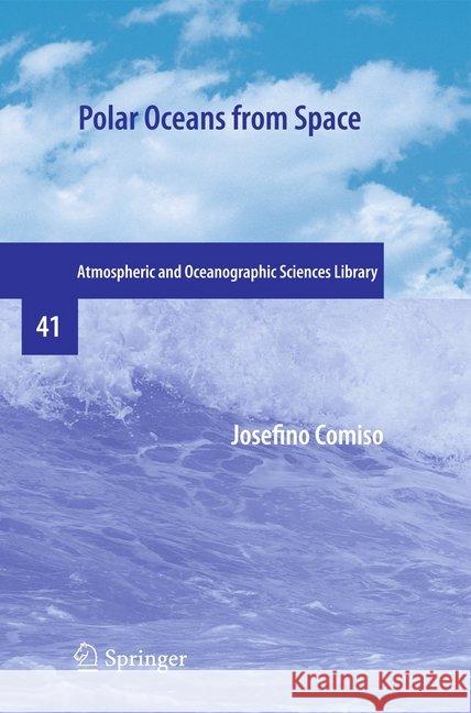 Polar Oceans from Space Josefino Comiso 9781493938872 Springer