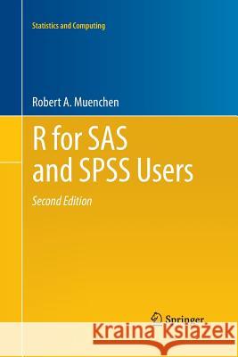 R for SAS and SPSS Users Robert A. Muenchen 9781493939268 Springer