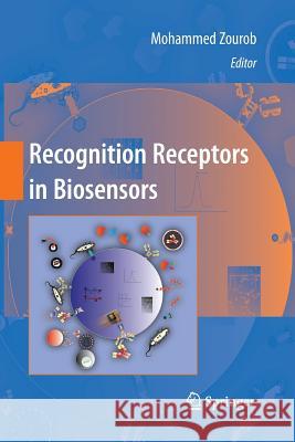 Recognition Receptors in Biosensors Mohammed Zourob Souna Elwary Ali Khademhosseini 9781493939404 Springer
