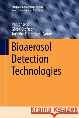 Bioaerosol Detection Technologies Per Jonsson Goran Olofsson Torbjorn Tjarnhage 9781493939657