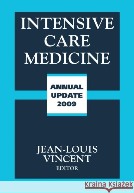 Intensive Care Medicine Annual Update Vincent, Jean-Louis 9781493939831