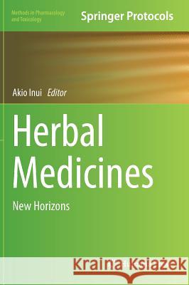 Herbal Medicines: New Horizons Inui, Aiko 9781493940004 Humana Press