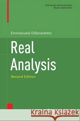 Real Analysis Emmanuele DiBenedetto 9781493940035