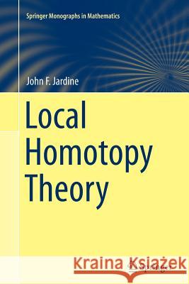 Local Homotopy Theory John Jardine 9781493940448