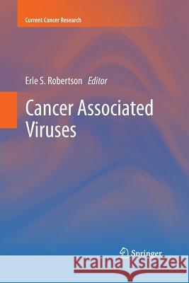 Cancer Associated Viruses Erle Robertson 9781493940608 Springer