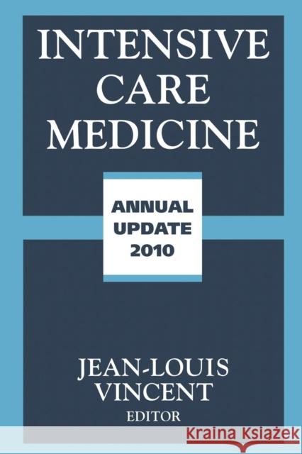 Intensive Care Medicine: Annual Update Vincent, Jean-Louis 9781493940769