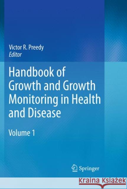 Handbook of Growth and Growth Monitoring in Health and Disease Victor R. Preedy 9781493940806