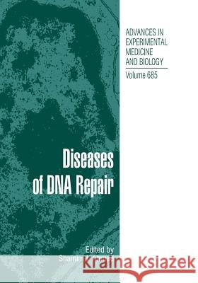 Diseases of DNA Repair Shamim Ahmad 9781493941049 Springer