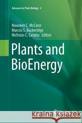 Plants and Bioenergy McCann, Maureen C. 9781493941445 Springer
