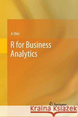 R for Business Analytics Ajay Ohri A. Ohri 9781493942398 Springer