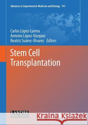 Stem Cell Transplantation Carlos Lopez-Larrea Antonio Lope Beatriz Suare 9781493943784 Springer