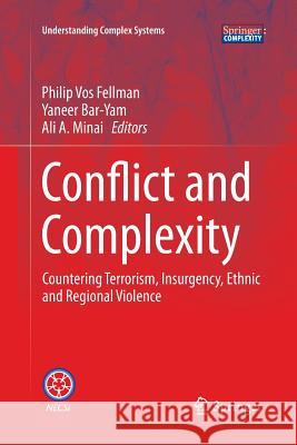 Conflict and Complexity: Countering Terrorism, Insurgency, Ethnic and Regional Violence Fellman, Philip Vos 9781493943838 Springer