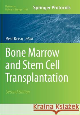 Bone Marrow and Stem Cell Transplantation Meral Beksac 9781493944309 Humana Press