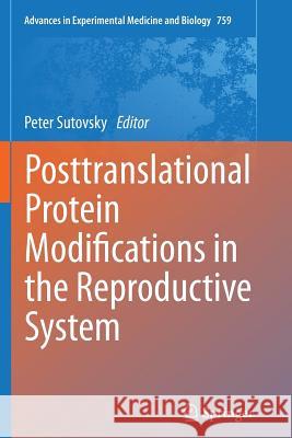 Posttranslational Protein Modifications in the Reproductive System Peter Sutovsky 9781493945436 Springer