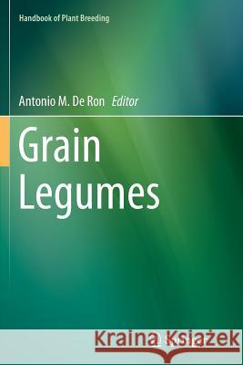 Grain Legumes Antonio M. D 9781493945474 Springer