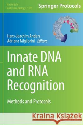 Innate DNA and RNA Recognition: Methods and Protocols Anders, Hans-Joachim 9781493945832