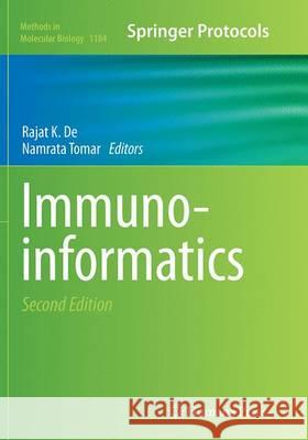 Immunoinformatics Rajat K. De Namrata Tomar 9781493946266 Humana Press
