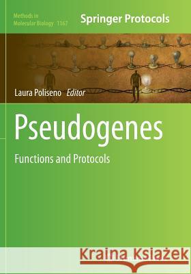 Pseudogenes: Functions and Protocols Poliseno, Laura 9781493946464 Humana Press