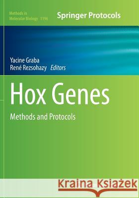 Hox Genes: Methods and Protocols Graba, Yacine 9781493946662