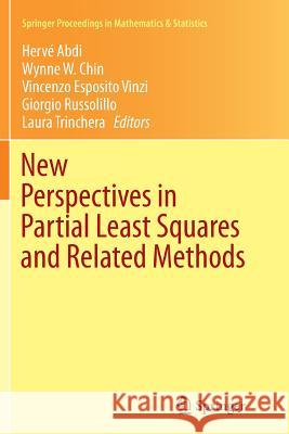 New Perspectives in Partial Least Squares and Related Methods Herve Abdi Wynne Chin Vincenzo Esposit 9781493946853 Springer