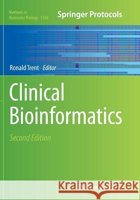 Clinical Bioinformatics Ronald J. a. Trent 9781493947003 Humana Press