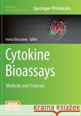 Cytokine Bioassays: Methods and Protocols Vancurova, Ivana 9781493948505 Humana Press
