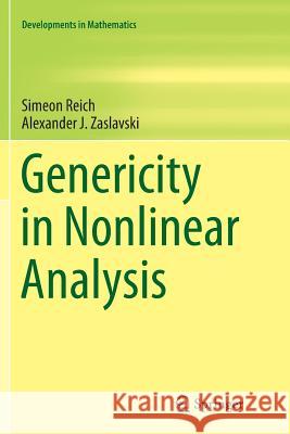 Genericity in Nonlinear Analysis Simeon Reich Alexander J. Zaslavski 9781493948581 Springer
