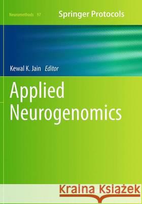 Applied Neurogenomics Kewal K. Jain 9781493948611 Humana Press