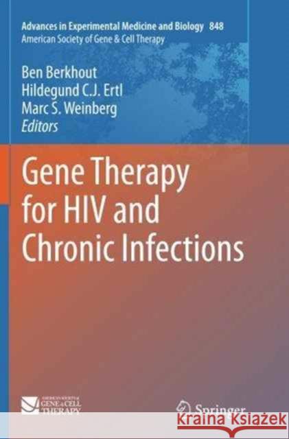 Gene Therapy for HIV and Chronic Infections Ben Berkhout Hildegund Cj Ert Marc S. Weinberg 9781493948659